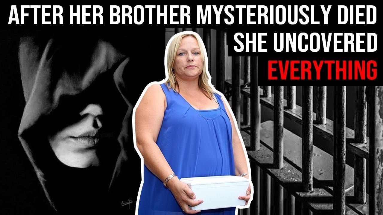 After Her Brother Mysteriously Died, This Woman Uncovered Clues That Unmasked His Killer